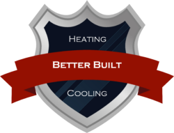 Shield with a ribbon and the words Better Built Heating and Cooling for our logo representing our company who does HVAC Replacement, repairs, and maintenance.